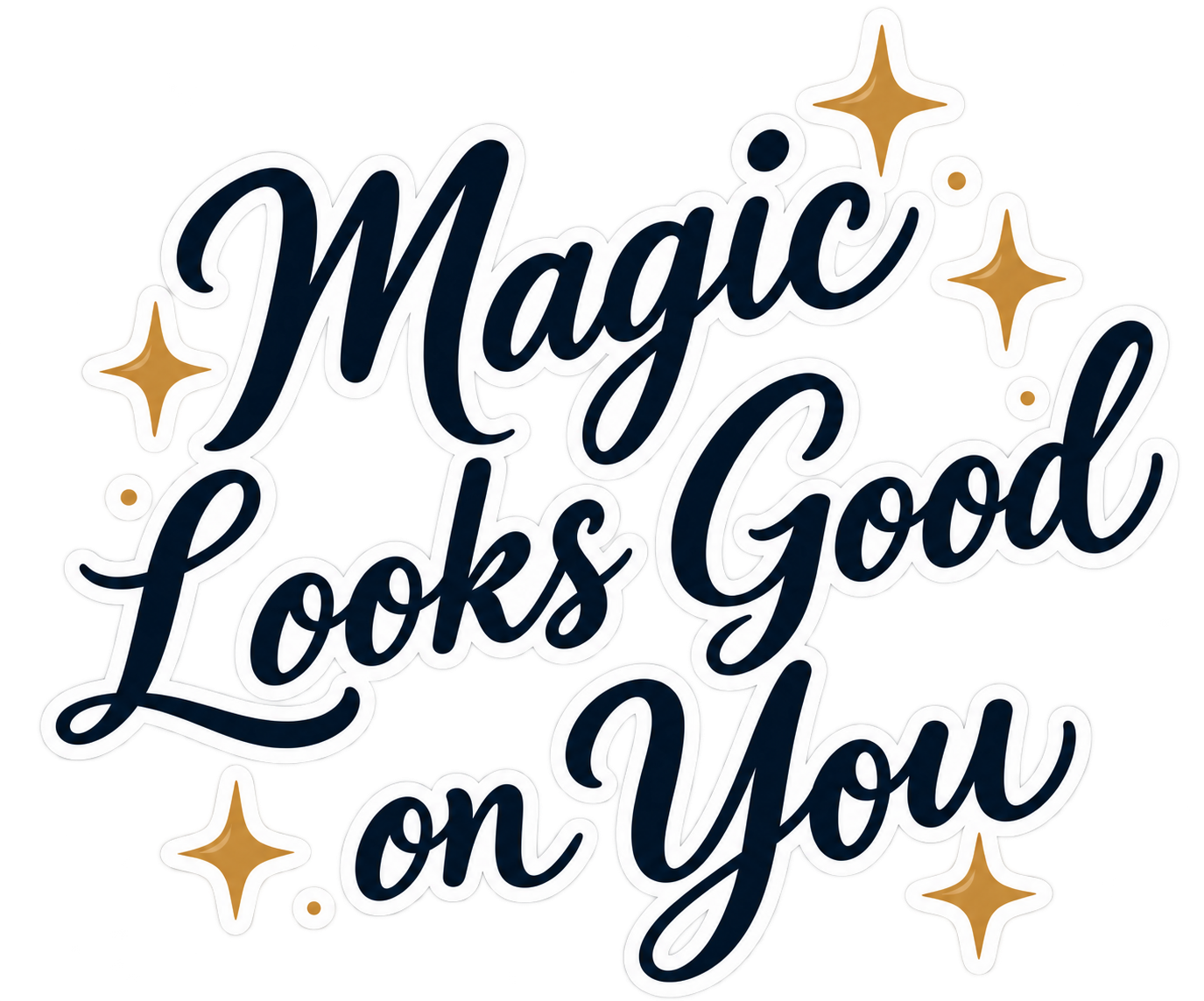 Laney and Rhett with the phrase Life is better with a little Magic